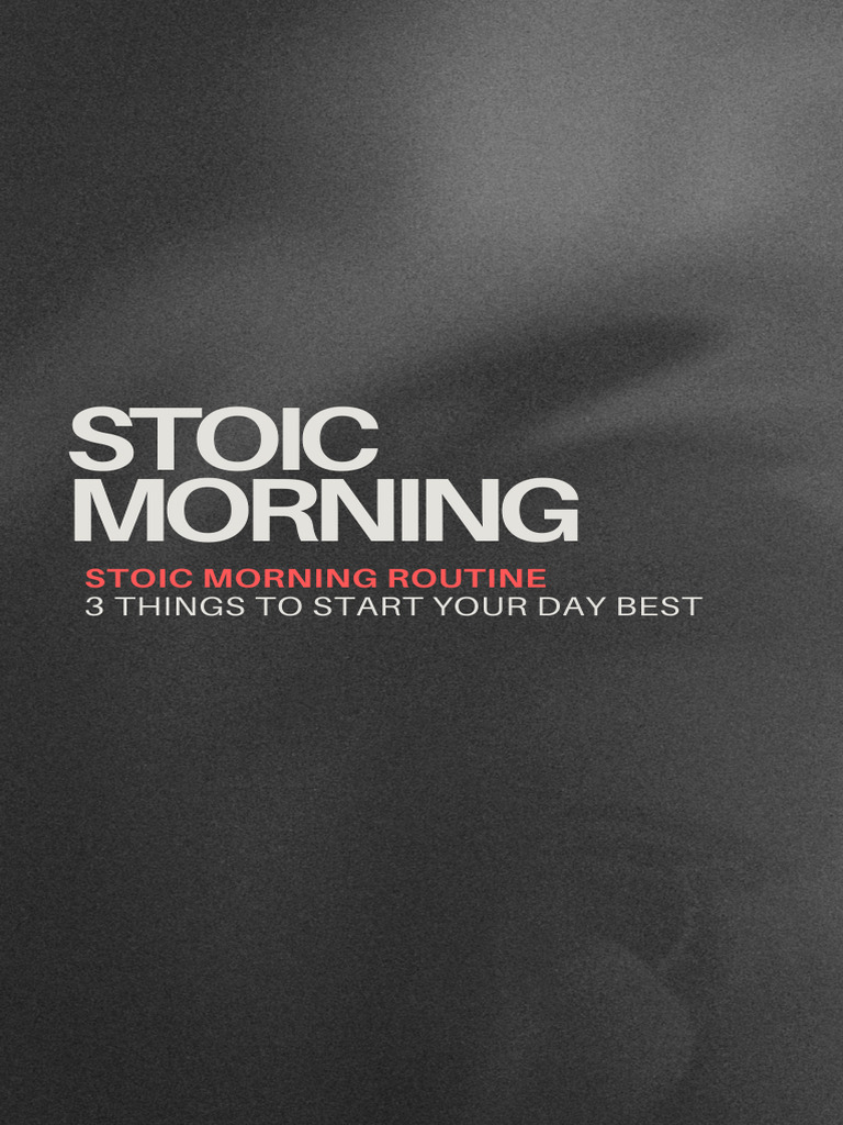 Stoic Morning Routine | PDF | Stoicism | Courage