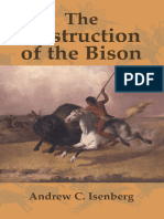 The Destruction of The Bison - An Environmental History, - Andrew C. Isenberg - Studies in Environmen