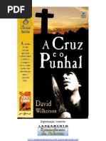 A Cruz e o Punhal - David Wilkerson