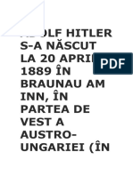 Adolf Hitler S-A Născut La 20 Aprilie 1889 ÎN Braunau Am Inn, În Partea de Vest A Austro-Ungariei (În