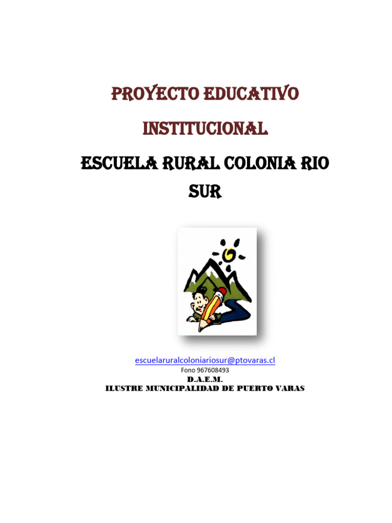 Proyecto Educativo Escuela Rural Colonia Río Sur | PDF | Maestros ...