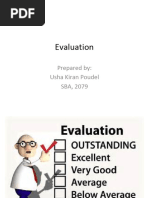 Evaluation: Prepared By: Usha Kiran Poudel SBA, 2079