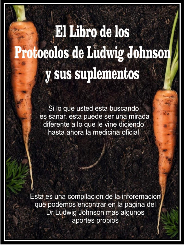 Protocolos y Suplementos Dr. Ludwig Johnson | PDF | Cáncer | Infarto de ...