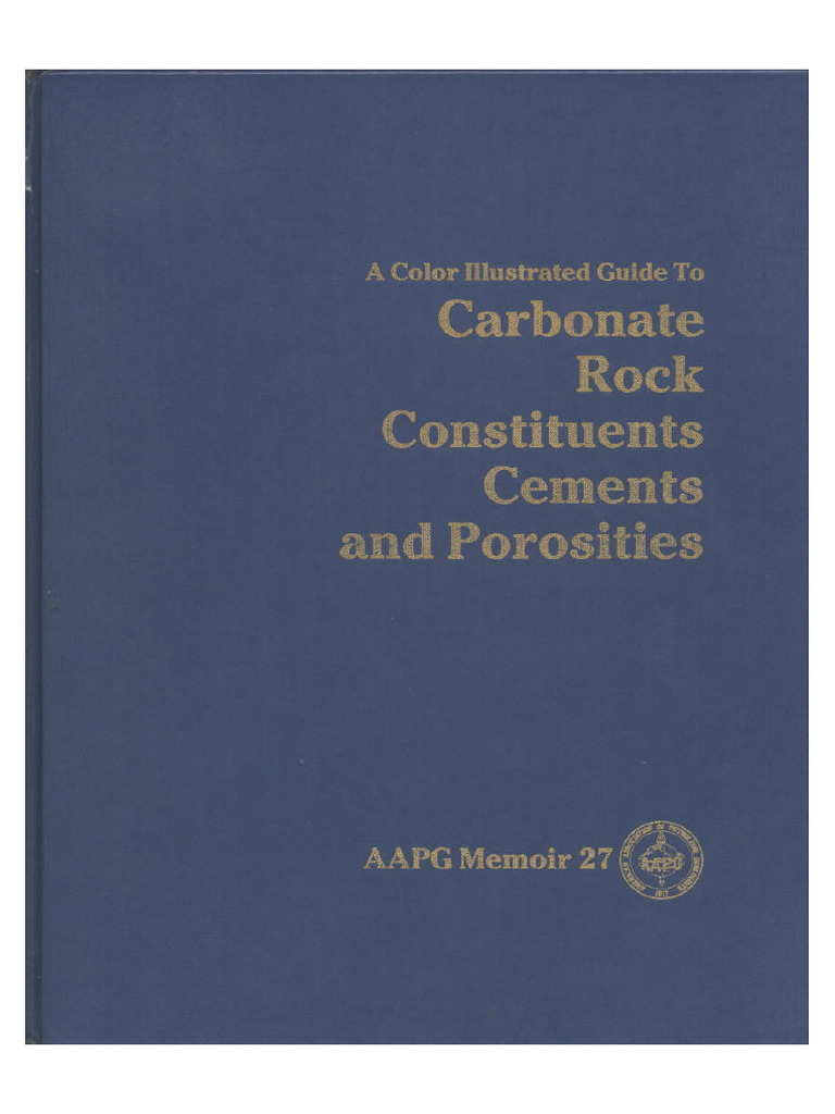 AAPG Memoir 27 Carbonate Rocks Constituents Cements and Porosities | PDF