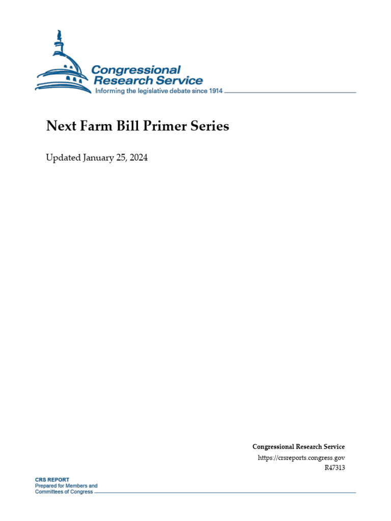 Next Farm Bill Primer Series Updated January 25, 2025 PDF United