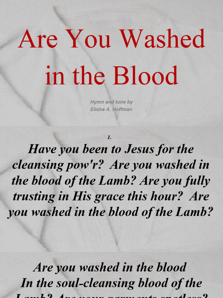ARE YOU WASHED IN THE BLOOD FULL LYRICS intelligence overview