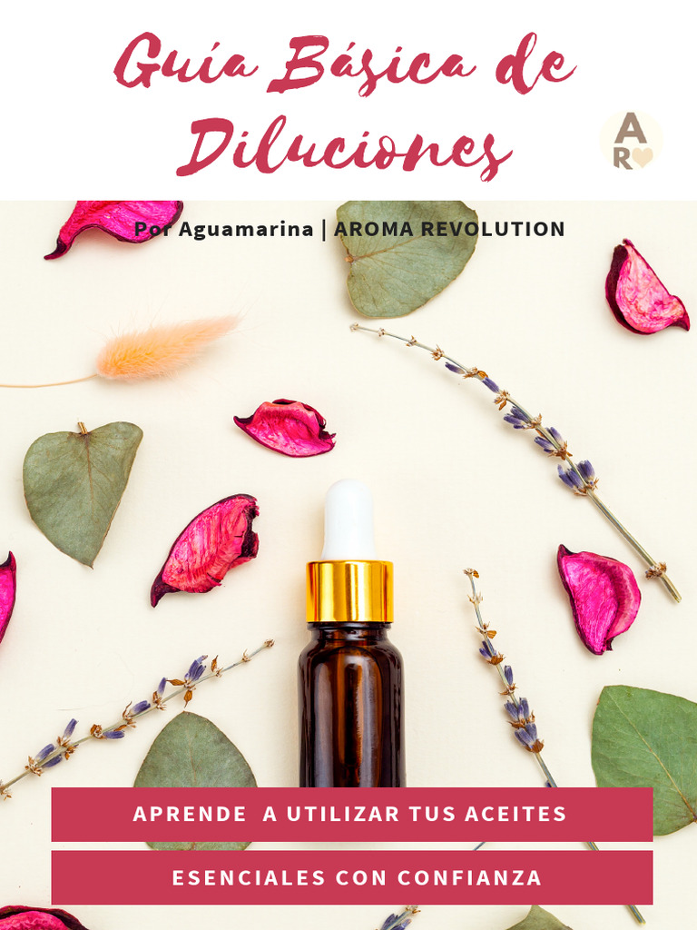 Gu C3 ADa para Diluir Tus Aceites Esenciales Con Confianza | PDF ...