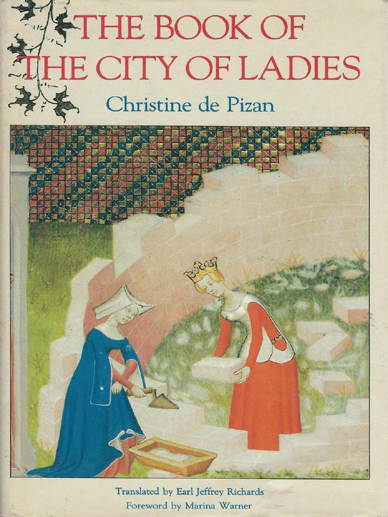 The Book of The City of Ladies by Christine de Pizan, Earl Jeffrey ...