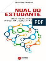 Ana Bragança Manuel - Manual Do Estudante, Como Ter Uma Mente Produtiva e Superar A Si Mesmo