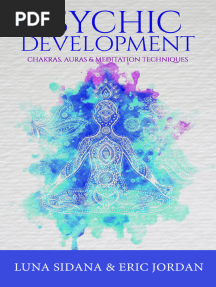Psychic Development Chakras, Auras Meditation Techniques (Jordan, Eric Sidana, Luna) (Z-Library)