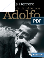 Los Que Le Llamabamos Adolfo - Luis Herrero