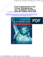 Test Bank For Fundamentals of US Health Care: Principles and Perspectives, 1st Edition, Charles E. Yesalis Robert M. Politzer Harry Holt