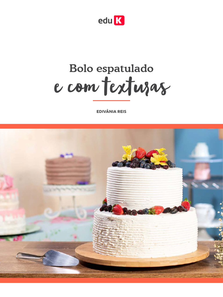 Bolo Espatulado: Técnicas e Receitas | PDF | Chocolate | Cobertura ...