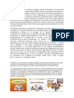 ResumenLa Didáctica Es Una Disciplina Pedagógica Aplicada Fundamental en La Formacióndel Profesorado Al Asumir Como Objeto Central El Estudio Del Proceso de Enseñanza Aprendizaje en Su Amplitud