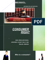 Consumer Rights... : - Be Respected, Be Protected
