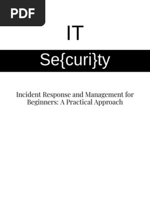 IT Security Incident Response and Management for Beginners
