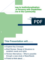 Alternatives To Institutionalization: The Right of Persons With Disabilities To Live in The Community