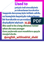 H.shargiya Used to, To Be Used to, Get Used to Qeyidlerim