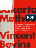 Vincent Bevins - The Jakarta Method - Washington's Anticommunist Crusade and The Mass Murder Program That Shaped Our World-PublicAffairs (2021)