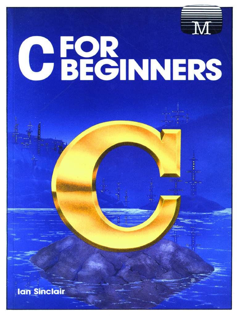 C For Beginners (Ian SINCLAIR) | Download Free PDF | Programming ...