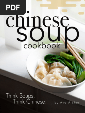Archer, Ava - Chinese Soup Cookbook_ Think Soups, Think Chinese!-Independently published (2020)
