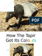 How The Tapir Got Its Colours 4 April 2011