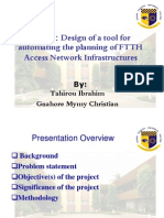 Topic:: Design of A Tool For Automating The Planning of FTTH Access Network Infrastructures