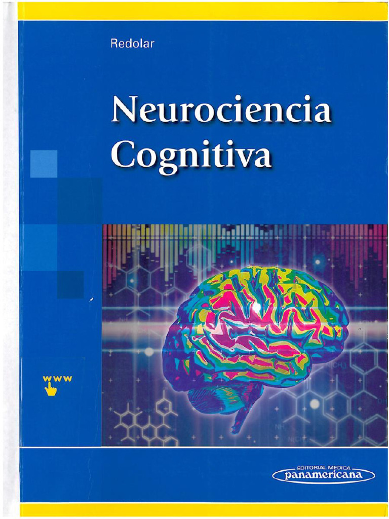 La Mente y El Cerebro Historia y Principios de La Neurociencia ...