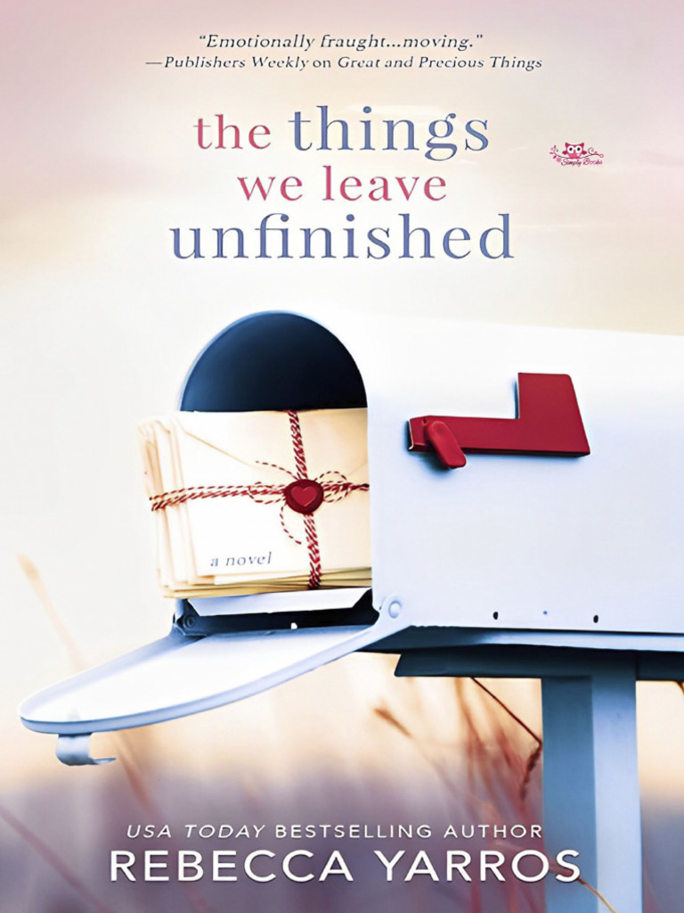 The Things We Leave Unfinished Yarros Rebecca Pdf Amor