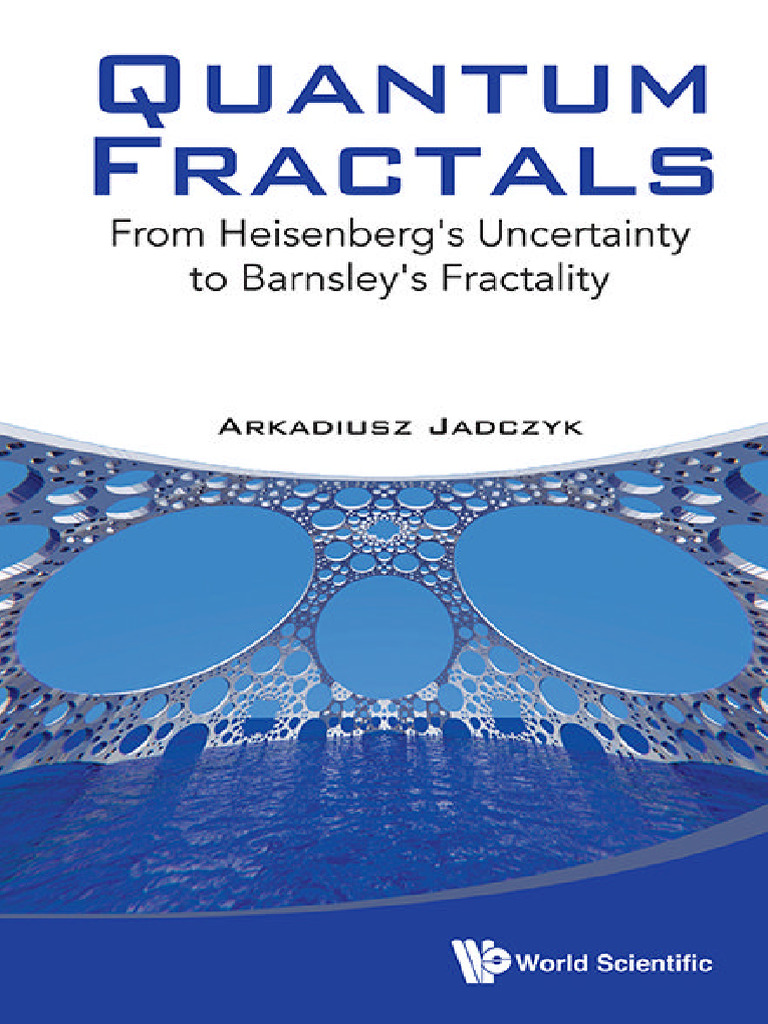 Quantum Fractals - From Heisenberg's Uncertainty To