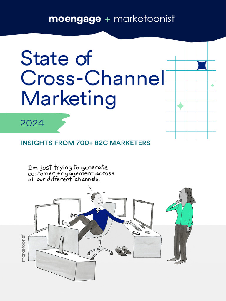 MoEngage - State of Cross Channel Marketing Report 2024 | PDF