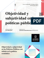 S.2a - Objetividad y Subjetividad en Las Políticas Públicas.