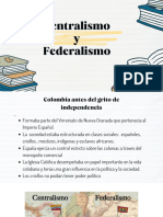 Centralismo y Federalismo