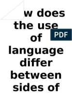 How Does The Use of Language Differ Between Sides of