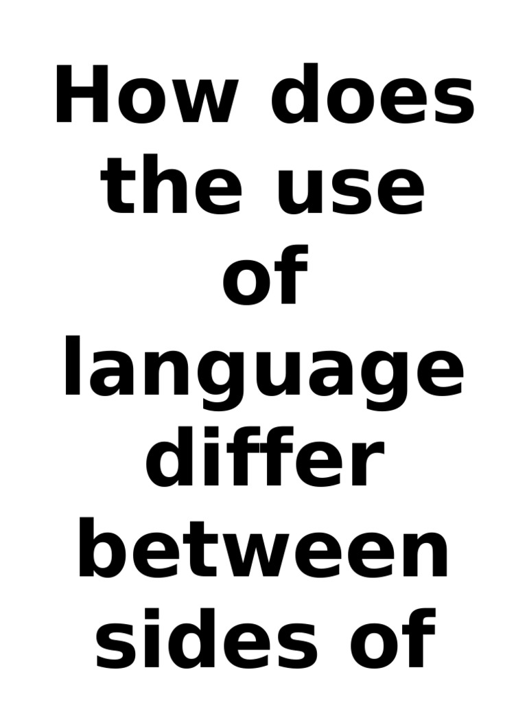 how-does-the-use-of-language-differ-between-sides-of-pdf-adjective