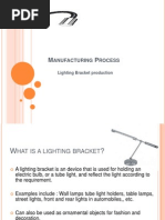 Lighting Bracket Manufracting Presentation