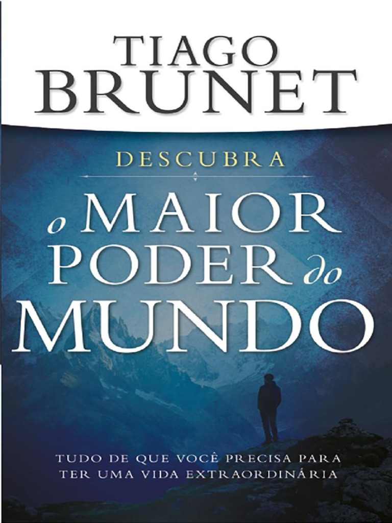 Livro O Maior Poder Do Mundo Tiago Brunet | PDF