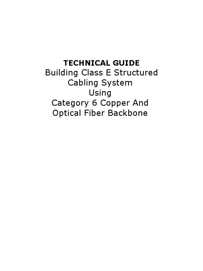Building Class E Structured Cabling System Using Category 6 Copper and ...