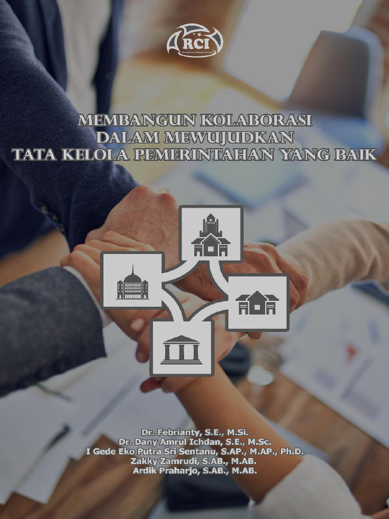 Membangun Kolaborasi Dalam Mewujudkan Tata Kelola Pemerintahan Yang | PDF