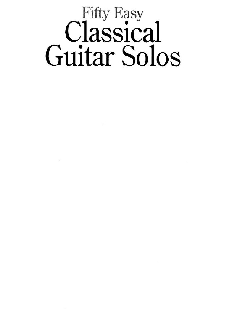 50 Easy Classical Guitar Pieces: In Standard Notation And Tabulature A - 8