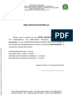 Declaração de Matrícula: Matriculado No Curso LICENCIATURA EM EDUCAÇÃO FÍSICA No 3º Período, No