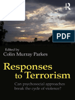 Responses To Terrorism - Can Psychosocial Approaches Break The Cycle of Violence