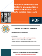Cumprimento Das Decisões Do Sistema Interamericano de Direitos Humanos - Um Debate Jurídico Necessário