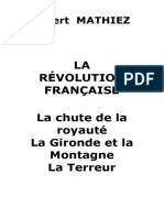 La Révolution Française. La Chute de La Royauté. La Gironde Et La Montagne. La Terreur. - 1989 - Mathiez