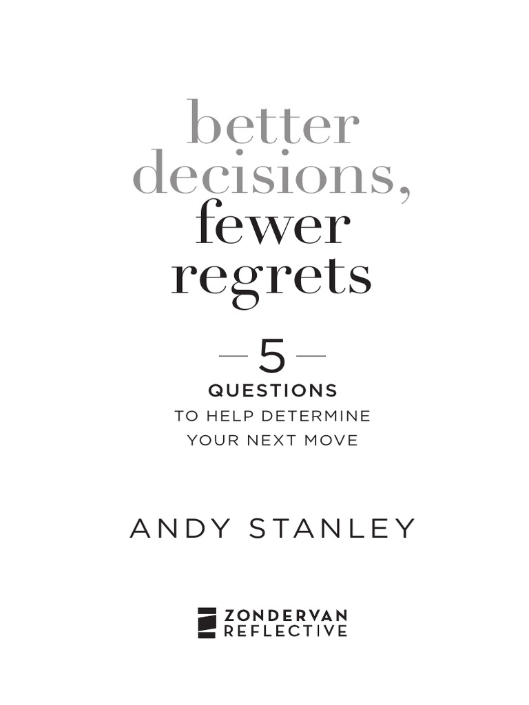Better Decisions Fewer Regrets Chapter 1 | PDF | Zondervan