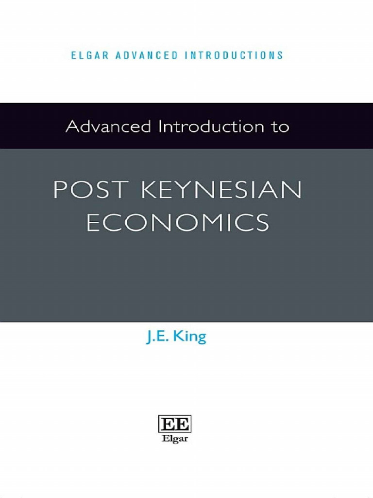 Advanced Introduction To Post Keynesian Economics - J. E. King Edward ...