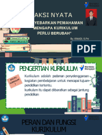 AKSI NYATA 1 Menyebarkan Pemahaman Mengapa Kurikulum Berubah