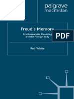(Language, Discourse, Society) Rob White (Auth.) - Freud's Memory - Psychoanalysis, Mourning and The Foreign Body-Palgrave Macmillan UK (2008)