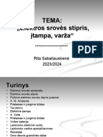 Tema: Elektros Srovės Stipris, Įtampa, Varža"