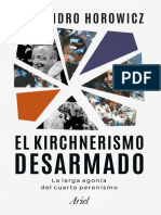 Alejandro Horowicz - El Kirchnerismo Desarmado